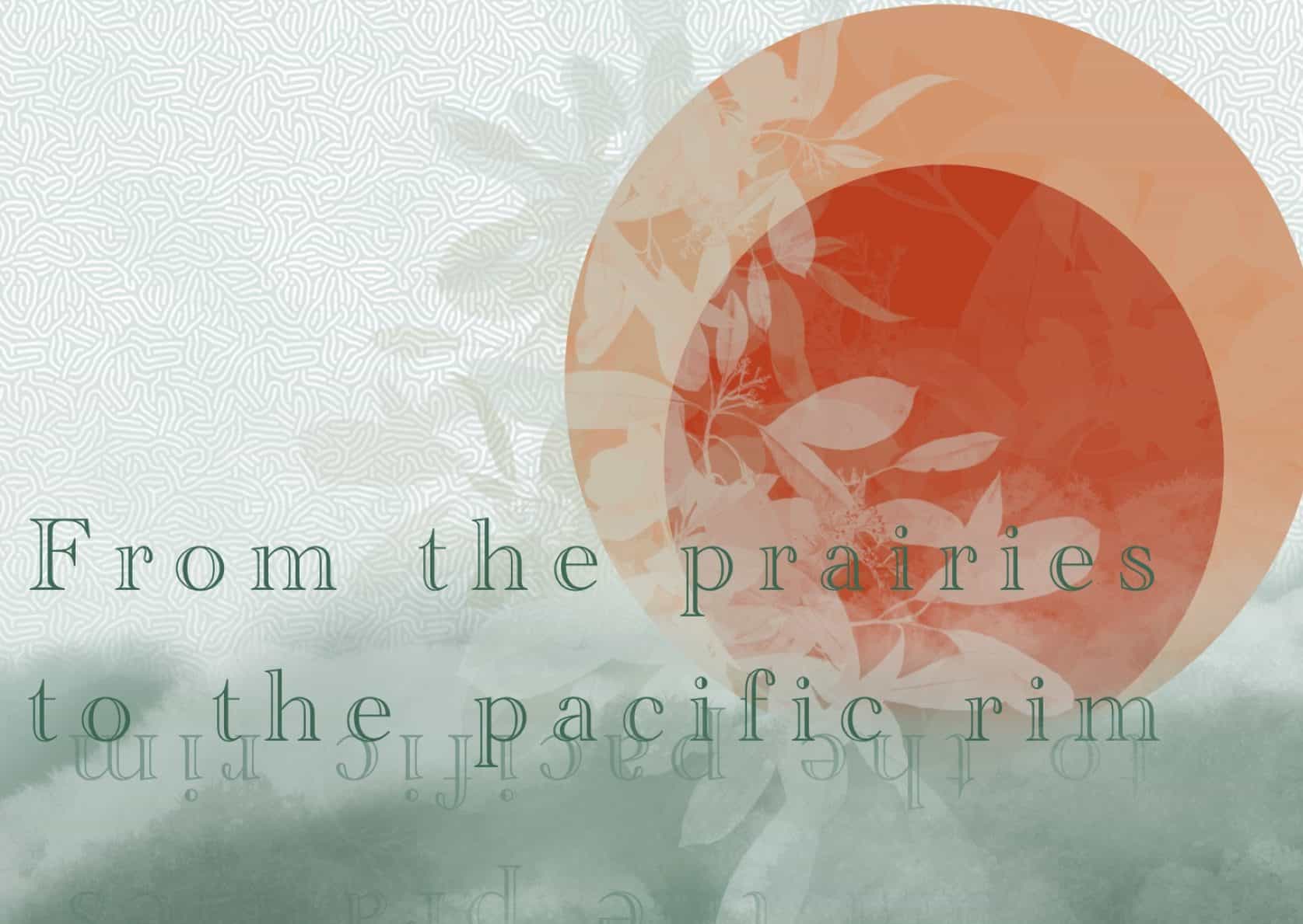 From the Prairies to the Pacific Rim | <br>  E. Hiroko Isomura, Emily Riddle, Rita Wong, and Sacha Ouellet<br> フロム・ザ・プレーリー・トゥ・ザ・パシフィックリム