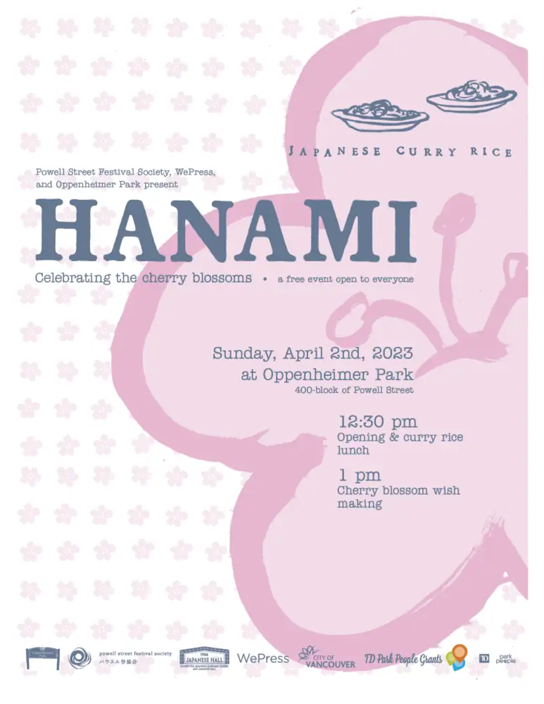 A poster with pink cherry blossoms in the background, and one large woodblock print of a pink cherry blossom. Text reads Powell Street Festival Society, Oppenheimer Park, and WePress present Hanami. Celebrating the cherry blossoms - a free event open to everyone, and lists the date, time, and location.