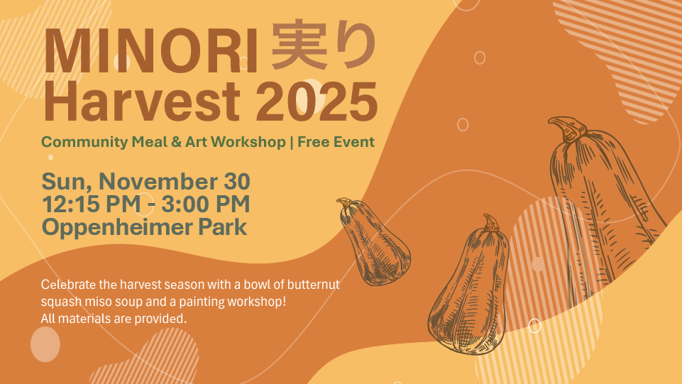 Minori Harvest Community Care Event Vancouver DTES Japanese Event Powell Street Festival Society